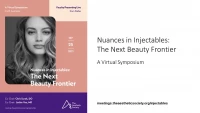 Thumbnail for Nuances in Injectables: The Next Beauty Frontier