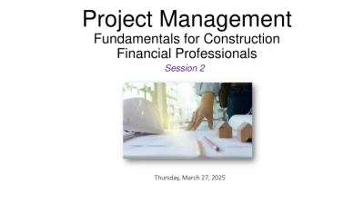 Thumbnail for Project Management Fundamentals for Construction Financial Professionals - Day 2