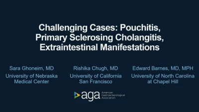 Thumbnail for AGA Challenging Cases: Pouchitis, PSC, EIMs (L106)