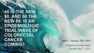 Thumbnail for AGA 45 Is the New 50 and 50 the New 55: Epidemiology and Causes of the Shift in Colorectal Cancer Risk