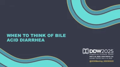 Thumbnail for When to Think of Bile Acid Diarrhea
