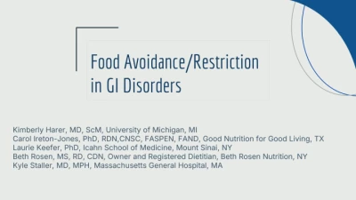 Thumbnail for AGA/ASPEN Joint Session: Food Avoidance/Restriction in GI Disorders