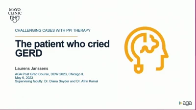 Thumbnail for AGA Challenging Cases with PPI Therapy: Non-Response to PPI Therapy, Managing Patient Concerns of PPI Therapy (L103)