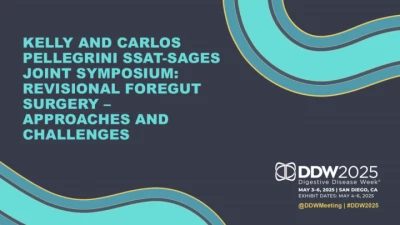Thumbnail for Kelly and Carlos Pellegrini SSAT-SAGES Joint Symposium: Revisional Foregut Surgery - Approaches and Challenges