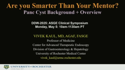 Thumbnail for Are You Smarter Than Your Mentor? Management of Pancreatic Cystic Neoplasms