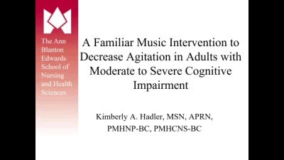 Thumbnail for A Familiar Music Intervention to Decrease Agitation in Adults with Moderate to Severe Cognitive Impairment