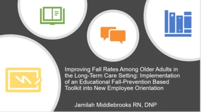 Thumbnail for Improving Fall Rates Among Older Adults in the Long-Term Care Setting: Implementation of an Educational Fall Prevention-Based Toolkit into New Employee Orientation