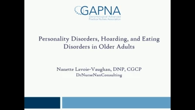 Thumbnail for Unusual Behavioral Manifestations in Older Adults: Personality Disorder, Hoarding, and Eating Disorders