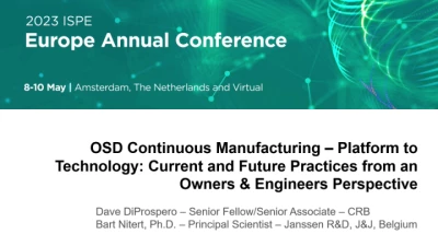 Thumbnail for OSD Continuous Manufacturing – Platform to Technology Current and Future Good Practices from an Owners & Engineers Perspective