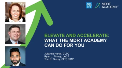 Thumbnail for Elevate and accelerate: What the MDRT Academy can do for you
