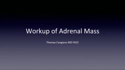 Thumbnail for Adrenal Mass Workup