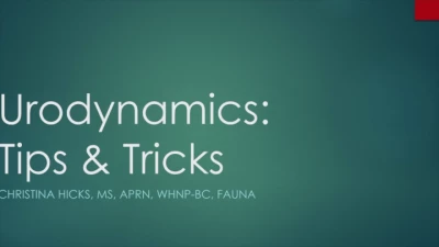 Thumbnail for Urodynamics: Expert Tips and Tricks