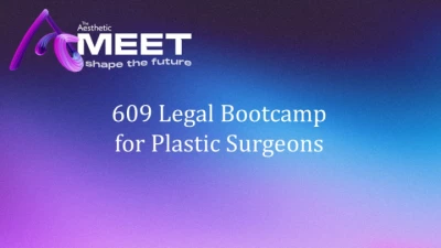 Thumbnail for Legal Bootcamp for Plastic Surgeons