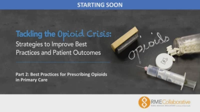 Thumbnail for Part 2: Best Practices for Prescribing Opioids in Primary Care