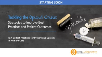 Thumbnail for Part 2: Best Practices for Prescribing Opioids in Primary Care