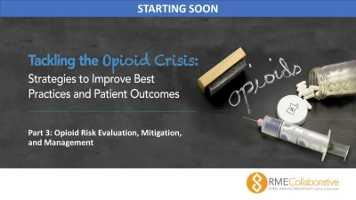 Thumbnail for Part 3: Opioid Risk Evaluation, Mitigation, and Management